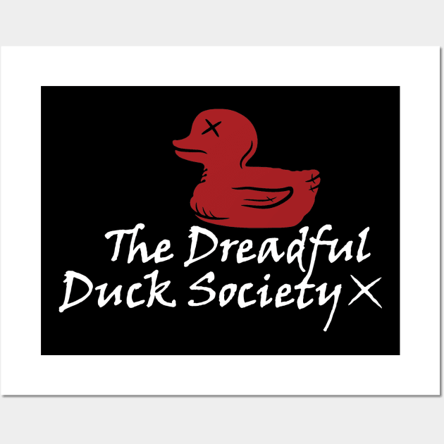 The Dreadful Duck Society Wall Art by Severed Supply